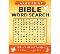 Large Print Bible Themed Word Search: 50 Inspirational Puzzles for Faith, Joy, Love, Great for Teens, Adults and Seniors