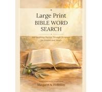Large Print Bible Word Search: 100 Inspiring Puzzles Through Scripture for Seniors and Adults - Extra Large Print with King James Bible Verses (Scripture & Mind Series)