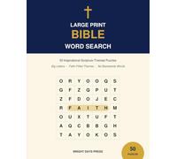 Large Print Bible Word Search: 50 Inspirational Scripture-Themed Puzzles with Big Letters, Faith-Filled Themes, and No Backwards Words (Large Print Word Search for Seniors)