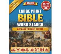 LARGE PRINT BIBLE WORD SEARCH: ACTS AND THE EARLY CHURCH, Pentecost, the Holy Spirit, Apostles, Peter, Paul, Missionary Journeys, Persecution & Church Growth (Bible Word Search Series)