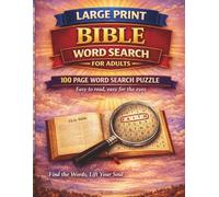 Large Print Bible Word Search for Adults: 100 Page Word Search Puzzle - Easy to Read, Easy for the Eyes. Find the Words, Lift Your Soul