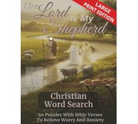 Large Print Bible Word Search for Adults: The Lord is my Shepherd Themed Christian Puzzles to Relieve Anxiety, Strengthen Faith, and Keep Your Mind Sharp