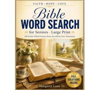 Large Print Bible Word Search for Seniors: 100 KJV Puzzles, 1,562 Scripture Words in 16.5 Point Type, A to Z Word Lists, Bible Trivia and Every Answer Printed Inside - A Christian Gift for Adults