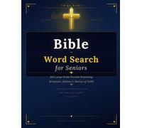 Large Print Bible Word Search for Seniors: 100 Puzzles Featuring Scripture, Hymns, and Stories of Faith