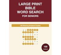 Large Print Bible Word Search for Seniors: 100 Relaxing Scripture Puzzles with Complete Solutions