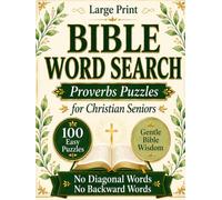 Large Print Bible Word Search for Seniors: Proverbs Puzzles: 100 Easy Large Print Bible Word Search Puzzles with Proverbs, No Diagonal or Backward ... Reflections (Quiet Faith Word Search Series)