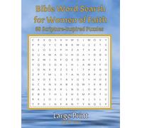 Large Print Bible Word Search for Women of Faith: 60 Scripture-Inspired Puzzles with Large Print Solutions - A Peaceful Activity for Faith, Reflection and Relaxation