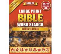 LARGE PRINT BIBLE WORD SEARCH: JOSHUA TO ESTHER, 100+ Large Print Bible Word Search Puzzles: From the Promised Land to Esther | Fun and Relaxing ... and All Ages (Bible Word Search Series)