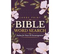 Large Print Bible Word Search : Psalms for Peace & Encouragement - Christian Puzzles for Adults
