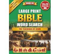 LARGE PRINT BIBLE WORD SEARCH: THE TEACHINGS OF JESUS, Large Print Puzzles Inspired by the Sermon on the Mount, Prayer, Faith, Forgiveness, and Christian Discipleship (Bible Word Search Series)