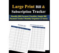 Large Print Bill & Subscription Tracker for Seniors: Monthly Bill Payment Checklist, Simple Bill Payment Tracker Monthly Organizer (2 Years)
