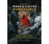 Large Print Birds and Nature Word Search: 25 Relaxing Themed Puzzles for Seniors - Extra Large Print
