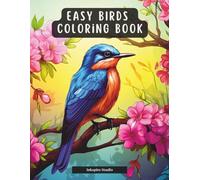 Large Print Birds Coloring Book: Easy and Relaxing Bird Illustrations | Simple Nature Scenes for Stress Relief and Mindful Coloring for Seniors
