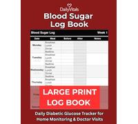 Large Print Blood Sugar Log Book: Daily Diabetic Glucose Tracker for Home Monitoring & Doctor Visits | Before & After Meals | Breakfast, Lunch, Dinner, Bedtime | Large Print | 8.5 x 11 Inches