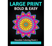 Large Print Bold & Easy Mandala Coloring Book: 50 Beautiful & Simple Mandalas Coloring Book for Dementia Patients Book 3 (Bold & Easy Mandalas)