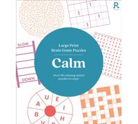 Large Print Brain Game Puzzles - Calm : Over 90 Relaxing Mixed Puzzles To Enjoy