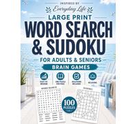 Large Print Brain Games for Adults & Seniors: 100 Easy-to-Medium Word Search & Sudoku Puzzles Inspired by Everyday Life for Relaxation, Focus & Quiet Moments