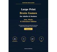 Large Print Brain Games for Adults & Seniors: Arts, Music & Literature Edition: 50 Challenging Puzzles Including Word Searches, Sudoku, Word Scrambles, Trivia and Mazes (Overtone Brain Games)