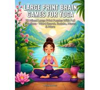 Large Print Brain Games for Yoga: 75 Mixed Large Print Puzzles With Full Solutions - Word Search, Sudoku, Mazes & More