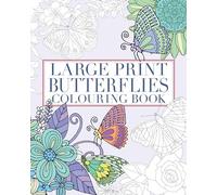 Large Print Butterflies Colouring Book (Arcturus Creative Colouring)