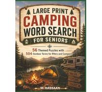 LARGE PRINT CAMPING WORD SEARCH FOR SENIORS: 56 Themed Puzzles with 504 Outdoor Terms for RVers and Campers