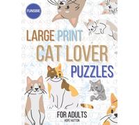 Large Print CAT LOVER Assorted Puzzles for Adults: Word Search, Crossword, Match-Ups