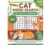 Large Print Cat Word Search for Adults & Seniors: 108 Large Print Puzzles - a Hidden Message & Fun Cat Fact on Every Page · A Relaxing Gift for Cat Lovers, Cat Moms & Dads
