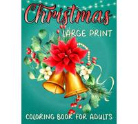 Large Print Christmas Coloring Book for Adults: 50 Easy & Simple Winter Coloring Pages for Adults and Seniors | Beautiful Christmas Designs for Calming, Stress Relief & Relaxation