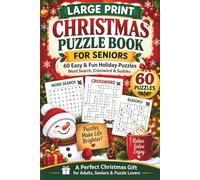 Large Print Christmas Puzzle Book for Seniors: 60 Easy & Fun Holiday Puzzles | Word Search, Crossword & Sudoku | A Perfect Christmas Gift for Adults, Seniors & Puzzle Lovers