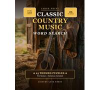 Large Print Classic Country Music Word Search: 25 Themed Puzzles for Seniors - Extra Large Print Activity Book