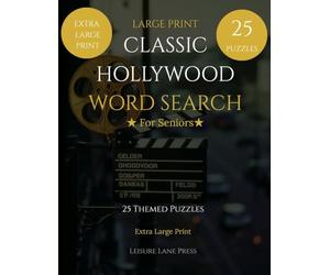Large Print Classic Hollywood Word Search: 25 Themed Puzzles for Seniors - Extra Large Print Activity Book