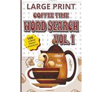 Large Print Coffee Time Word Search: Fun and Relaxing Puzzles for Adults and Seniors