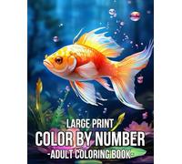 Large Print Color By Number Adult Coloring Book: 101 Beautiful Large Print Easy Designs Color By Number Adult Coloring Book with Perfect Gift Book For Women.