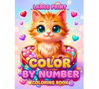 Large Print Color by Number Coloring Book: Fun and Relaxing Coloring Pages with Bunny, Unicorn, Lion, Elephant, Fish, Flowers, and Seasonal Designs