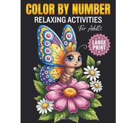 Large Print Color by Number Relaxing Activities for Adults: Calming Numbered Illustrations of Everyday Joys & Peaceful Moments | Easy Large Print Coloring Book for Adults & Seniors