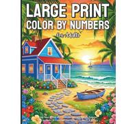 Large Print Color By Numbers for Adults: Bold, Easy-to-See Numbered Designs with Nature, Patterns, and Animals | A Calming Coloring Book for Adults & Seniors