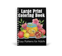 Large Print Coloring Book: Easy Patterns for Adults