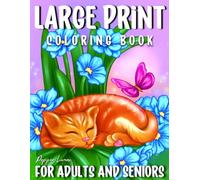 Large Print Coloring Book for Seniors: 40 Bold & Easy Coloring Pages for Adults to Color Simple Flowers, Butterflies, Animals & More