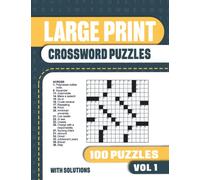 Large Print Crossword Puzzles: Crossword Book with 100 Crosswords Puzzles Easy to Read for Adults and Seniors - Vol 1 (Large Print Crosswords Puzzles for Adults)