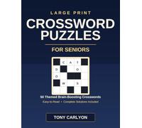 Large Print Crossword Puzzles for Seniors: 50 Themed Brain-Boosting Crosswords in Easy-to-Read Large Print - From Garden & Nature to Wartime Britain - ... Solutions Included - Gift for Older Adults