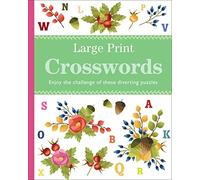 Large Print Crosswords: Enjoy the Challenge of These Diverting Puzzles (Rustic puzzles, large print (280x225mm, 96pp))