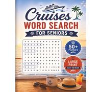 Large Print Cruises Word Search Puzzle Book For Seniors: Word Searches with Easy-to-Read Large Print about Cruises, Ocean Voyages & Travel Adventures ... 50+ Puzzles | Gift for Seniors, Cruise Lovers