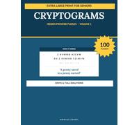 Large Print Cryptogram Puzzles: Hidden Proverbs and Quotes to Decode for Adults and Seniors: Hidden Proverb Puzzles