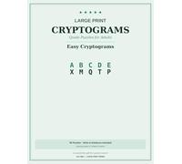 Large Print Cryptograms for Adults & Seniors: 90 Easy Quote Puzzles with Hints & Solutions | Decode Famous Sayings & Proverbs | Brain Games for Adults & Seniors | Volume 1