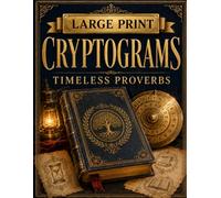 Large Print Cryptograms: Timeless Proverbs