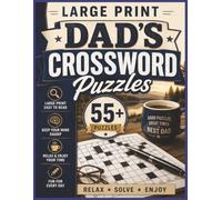 Large Print Dad's Crossword Puzzles 55+ puzzles