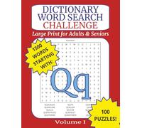 Large Print Dictionary Word Search Challenge for Adults: Letter Q: Brain-Boosting Puzzles with Real Dictionary Words for Relaxation, Memory, and Fun ... for Adults and Seniors (Alphabet Series)”)