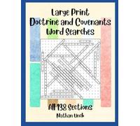 Large Print Doctrine and Covenants Word Searches: All 138 Sections (Large Print Scripture Word Searches by Nathan Unck)