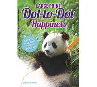 Large Print Dot-to-Dot Happiness: Create Relaxing Visual Puzzles