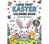 Large Print Easter Coloring Book for Kids and Adults: 75+ Simple & Bold Spring Designs featuring Cute Bunnies, Easy Eggs, and Fluffy Chicks for ... Fun (Thanksgiving day coloring book for kids)